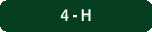 4 - H